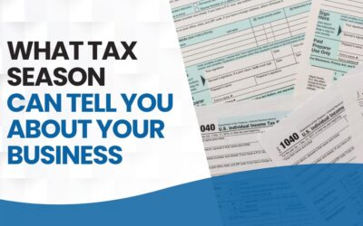 What Tax Season Can Tell You About Your Business