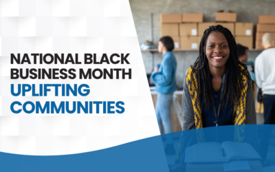 National Black Business Month: Uplifting Communities